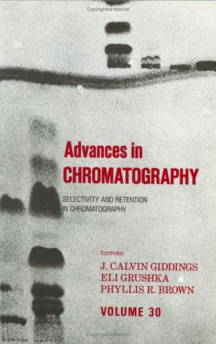 Advances in Chromatography: Volume 30,Used
