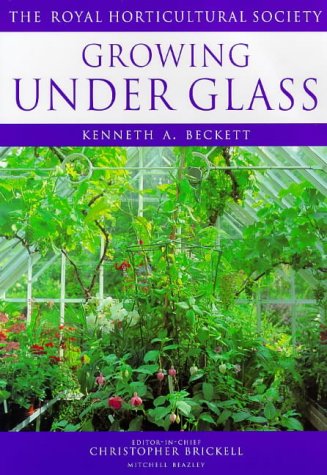 Growing Under Glass (RHS Encyclopedia of Practical Gardening),Used