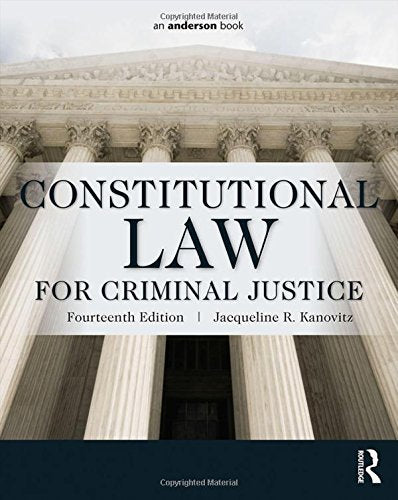 Constitutional Law for Criminal Justice,New
