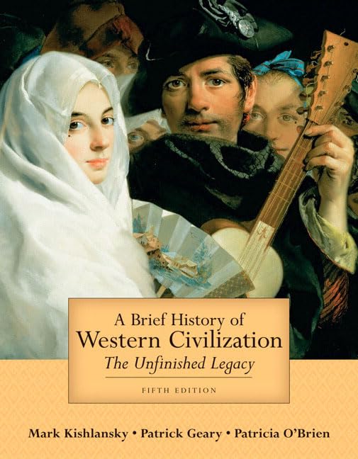 A Brief History of Western Civilization: The Unfinished Legacy, Combined Volume (5th Edition),New