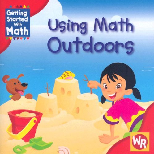 Using Math Outdoors (Getting Started With Math),New