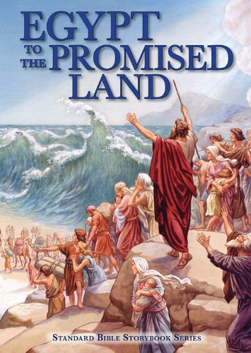 Egypt to the Promised Land (Standard Bible Storybook Series),Used