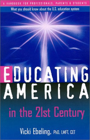 Educating America in the 21st Century,Used