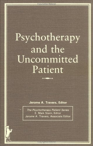 Psychotherapy and the Uncommitted Patient,Used