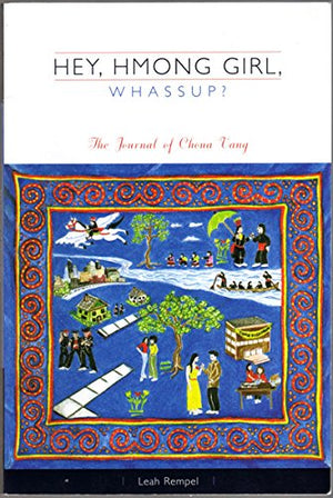Hey, Hmong Girl, Whassup?: The Journal of Choua Vang,Used