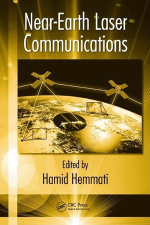 Nearearth Laser Communications (Optical Science And Engineering)