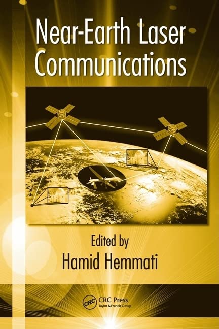 Nearearth Laser Communications (Optical Science And Engineering)