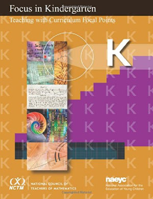 Focus in Kindergarten: Teaching with Curriculum Focal Points,Used