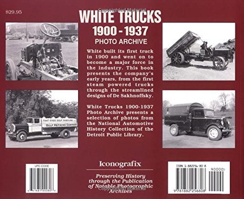 White Trucks 19001937 Photo Archive: Photographs from the National Automotive History Collection of the Detroit Public,Used