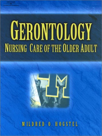 Gerontology: Nursing Care Of The Older Adult,New