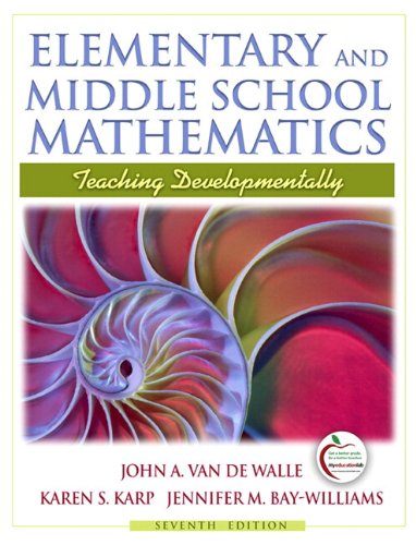 Elementary and Middle School Mathematics: Teaching Developmentally (with MyEducationLab) (7th Edition),New