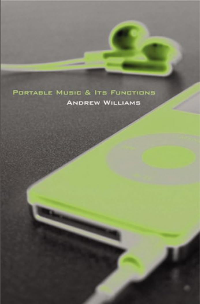 Portable Music And Its Functions (Music/Meanings),New