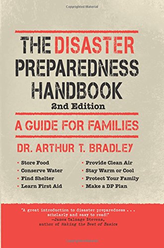The Disaster Preparedness Handbook: A Guide For Families