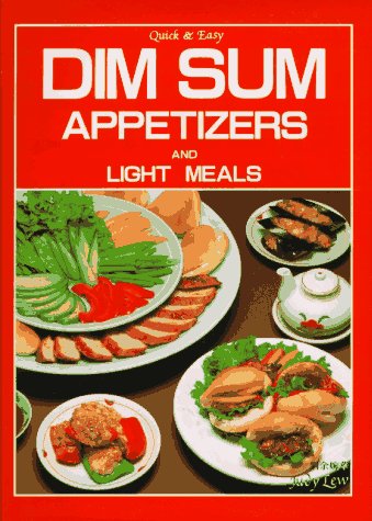 Dim Sum Appetizers and Light Meals: Quick & Easy,Used