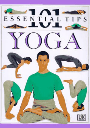 101 Essential Tips: Yoga,Used
