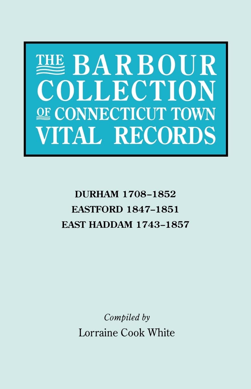 The Barbour Collection Of Connecticut Town Vital Records [Vol. 9] Durham,,Used