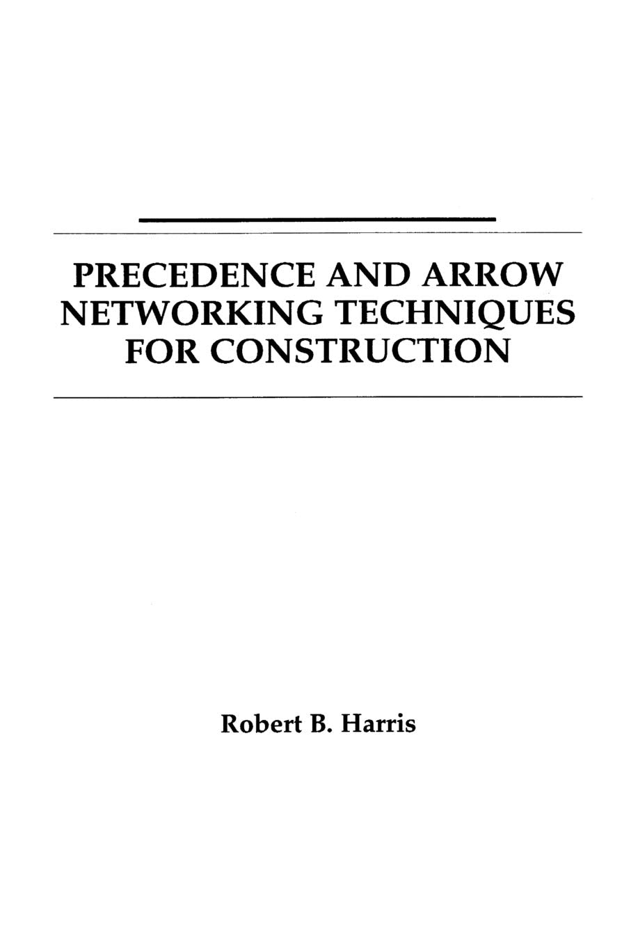 Precedence and Arrow Networking Techniques for Construction,Used