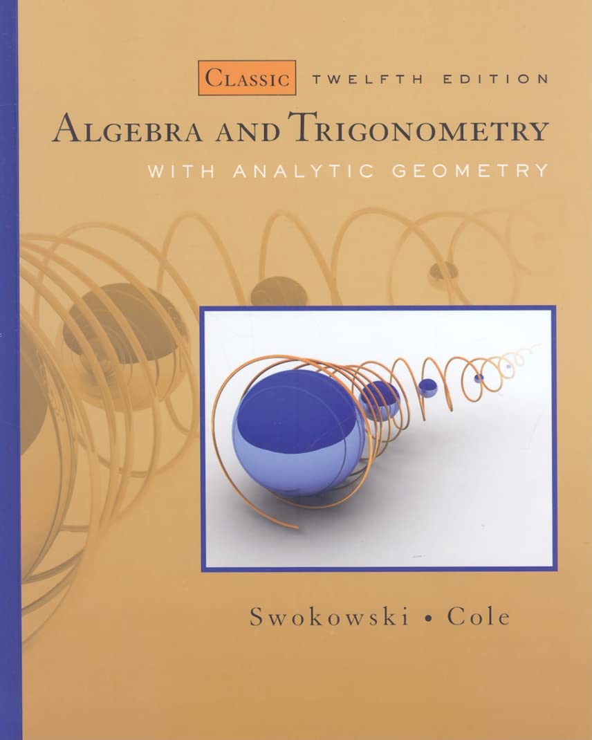 Algebra and Trigonometry with Analytic Geometry, Classic 12th Edition (Available 2010 Titles Enhanced Web Assign),New