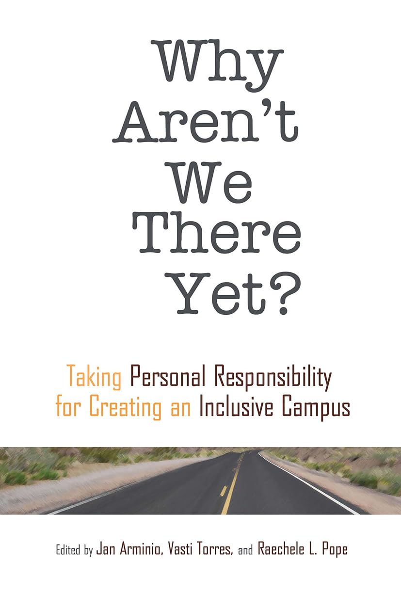 Why Aren't We There Yet? (An ACPA CoPublication),Used
