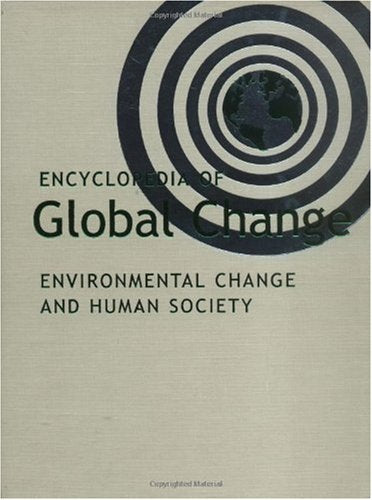 Encyclopedia of Global Change: Environmental Change and Human Society,Used