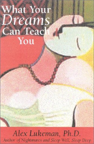 What Your Dreams Can Teach You: Alex Lukeman,Used