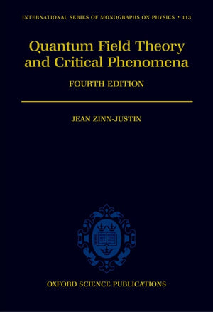 Quantum Field Theory and Critical Phenomena (International Series of Monographs on Physics),Used