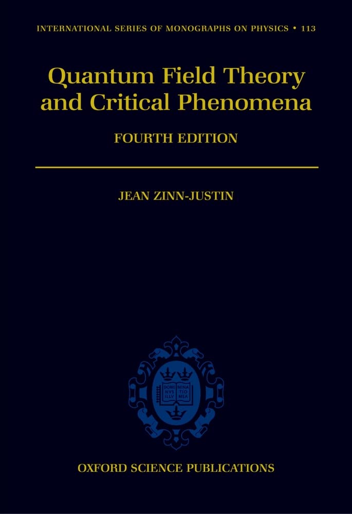 Quantum Field Theory and Critical Phenomena (International Series of Monographs on Physics),Used