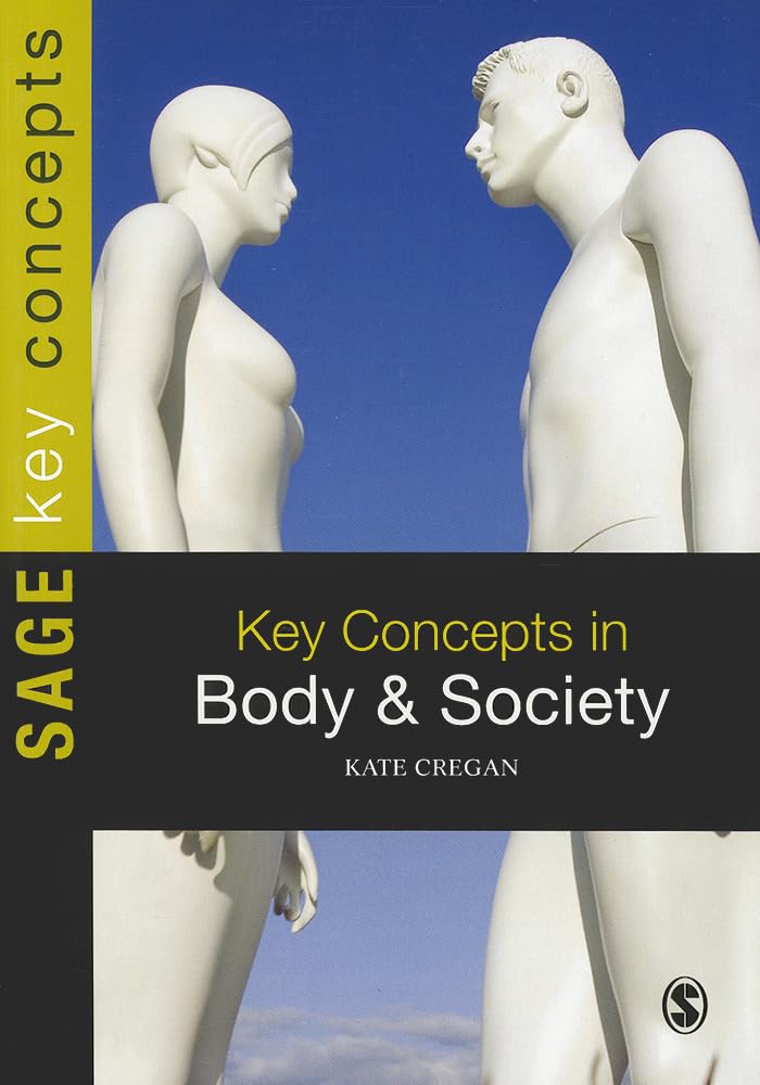 Key Concepts in Body and Society (SAGE Key Concepts series),Used