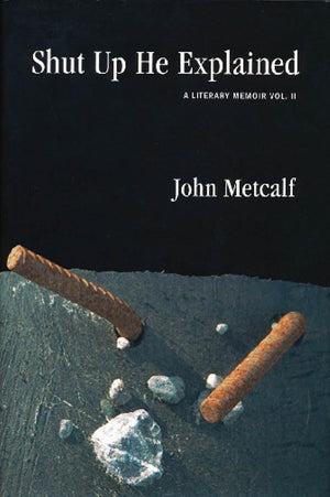 Shut Up He Explained: A Literary Memoir Vol. II,Used