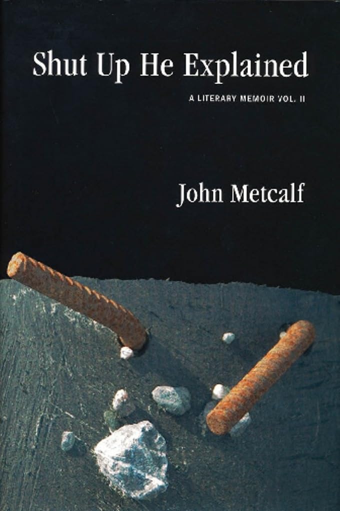 Shut Up He Explained: A Literary Memoir Vol. II,Used