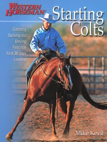 Starting Colts: Catching / Sacking Out / Driving / First Ride / First 30 Days / Loading,Used