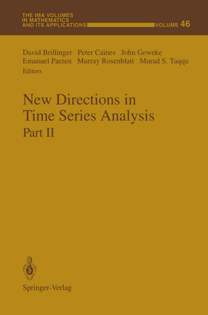 New Directions in Time Series Analysis: Part II (The IMA Volumes in Mathematics and its Applications, 46),Used