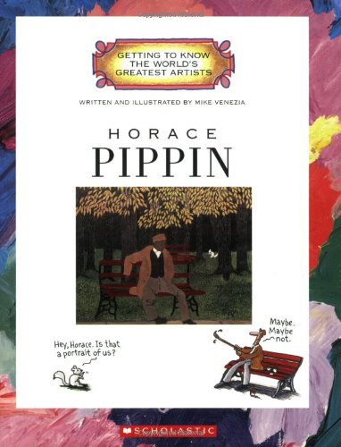 Horace Pippin (Getting to Know the World's Greatest Artists: Previous Editions),Used
