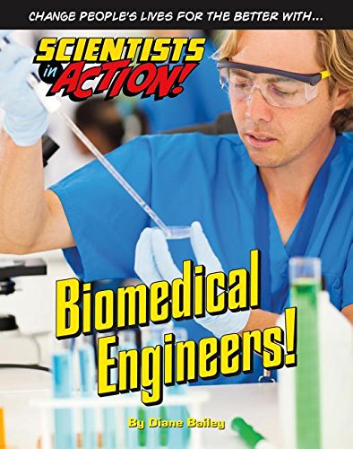 Biomedical Engineers! (Scientists in Action!),Used