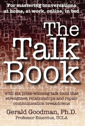 The Talk Book: with six prizewinning talk tools that strengthen relationships and repair communication breakdowns,Used