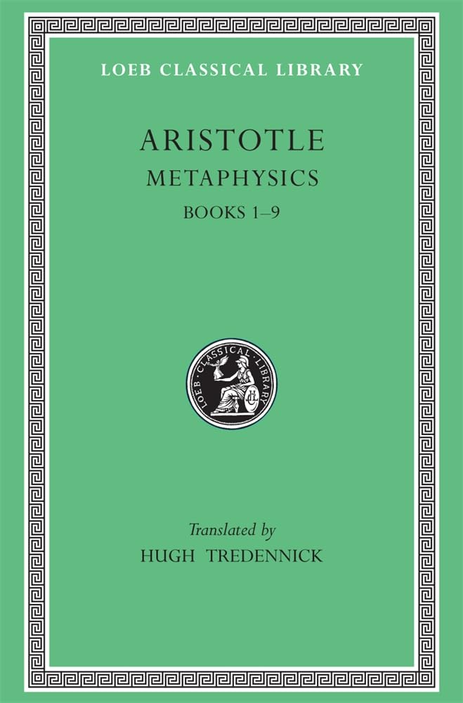 Aristotle: Metaphysics, Books IIX (Loeb Classical Library No. 271) (Volume I),Used