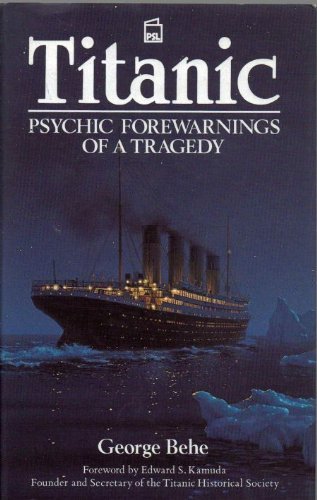 Titanic: Psychic Forewarnings of a Tragedy,Used