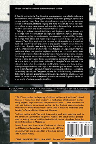 A Colonial Lexicon: Of Birth Ritual, Medicalization, And Mobility In The Congo (Body, Commodity, Text)
