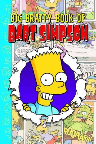 Simpsons Comics Presents : The Big Bratty Book of Bart,Used