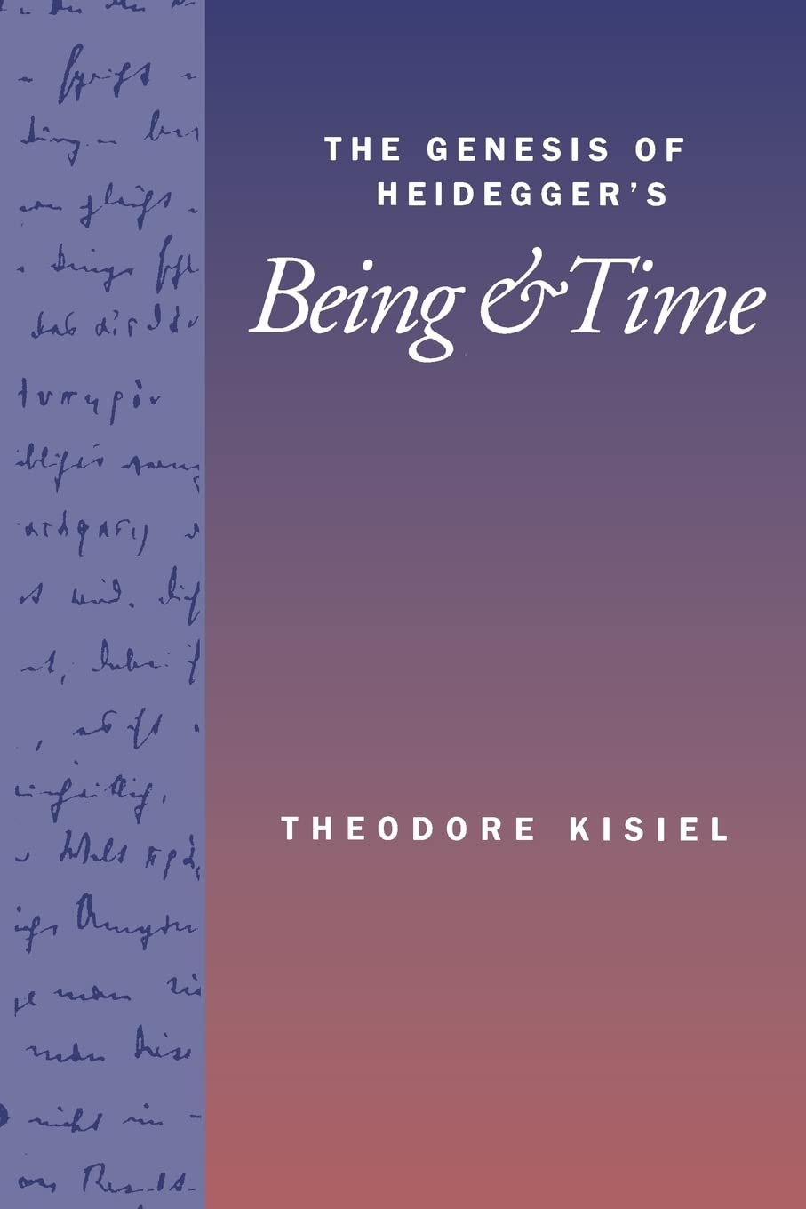 The Genesis of Heidegger's Being and Time,Used