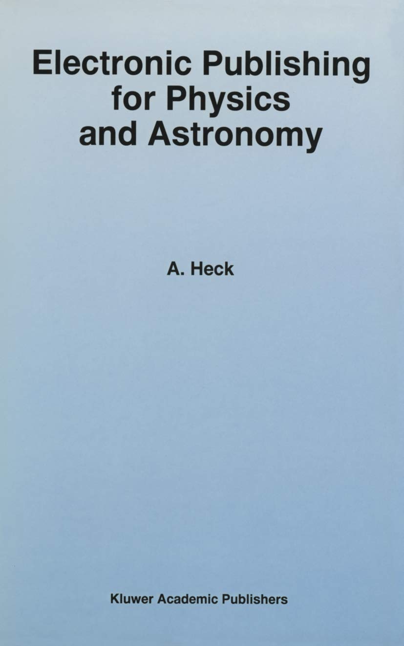 Electronic Publishing for Physics and Astronomy (Astrophysics and Space Science Library, 224),Used