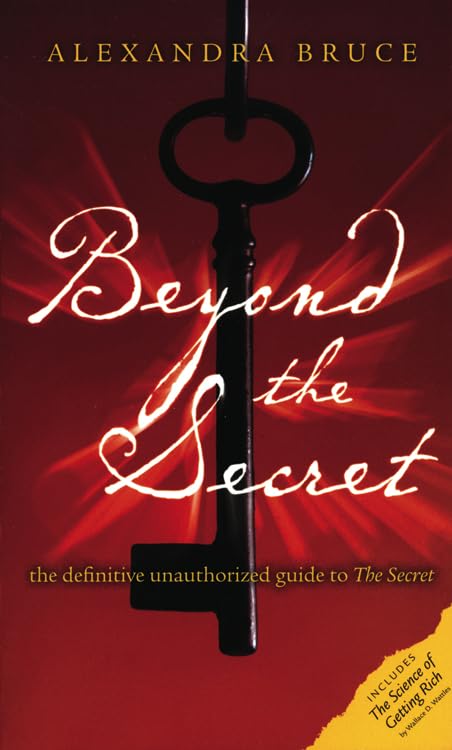 Beyond The Secret: The Definitive Unauthorized Guide to The Secret (Disinformation Movie & Book Guides),Used