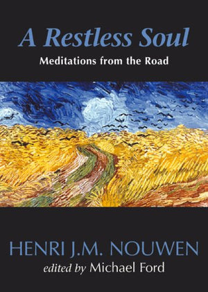 Restless Soul: Meditations From The Road