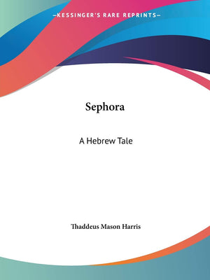 Sephora: A Hebrew Tale,Used