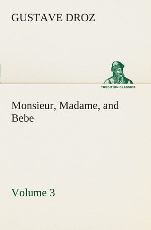 Monsieur, Madame, and Bebe  Volume 03,Used