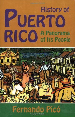 History of Puerto Rico: A Panorama Of Its People,New