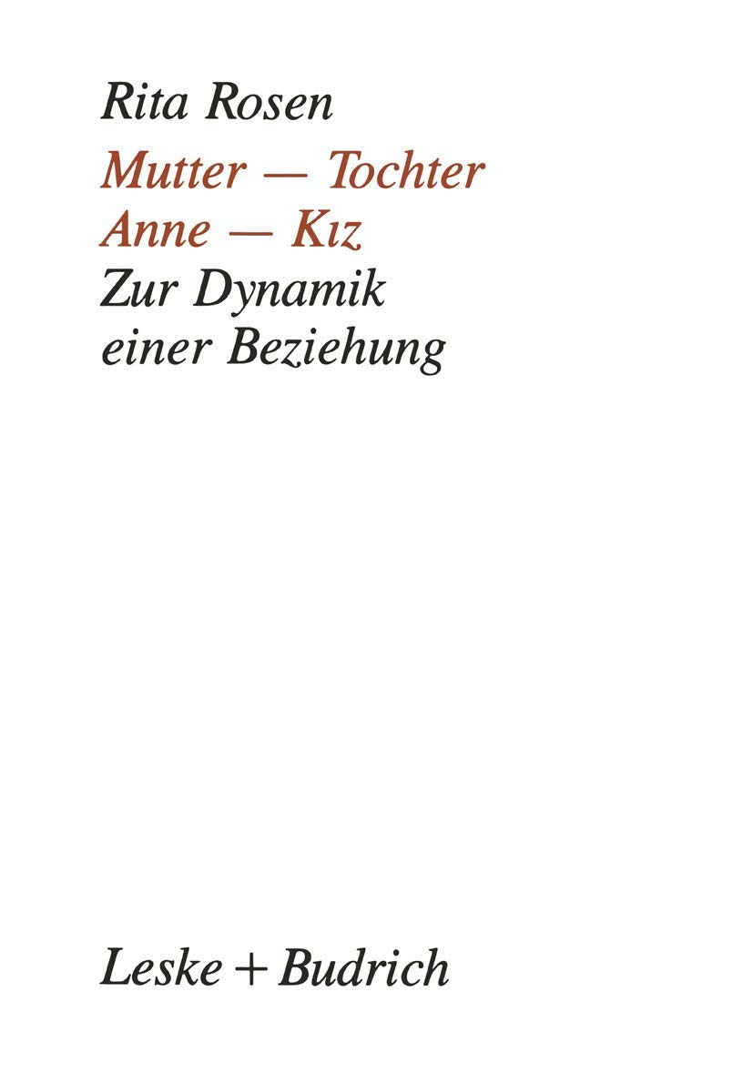 Mutter  Tochter, Anne  Kiz: Zur Dynamik einer Beziehung. Ein kultureller Vergleich (German Edition),Used