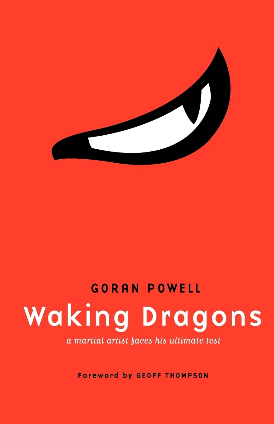 Waking Dragons: A Martial Artist Faces His Ultimate Test,Used