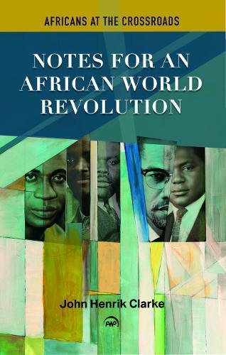 Africans at the Crossroads: African World Revolution,Used