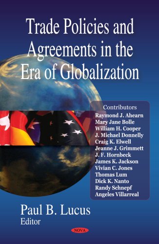 Trade policies and Agreements in the Era of Globalization,New